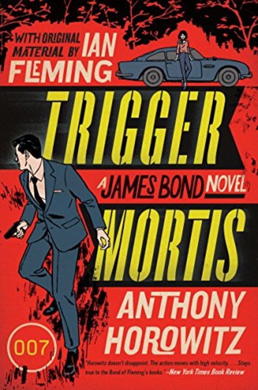 Book cover for "Trigger Mortis" by Anthony Horowitz