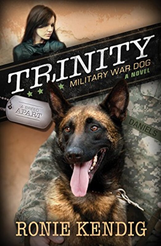 Book cover for "Trinity: Military War Dog" by Ronie Kendig