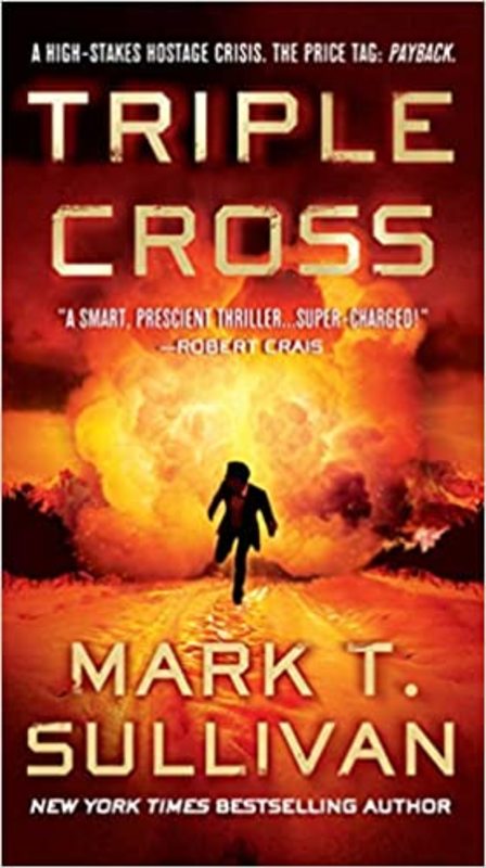 Book cover for "Triple Cross" by Mark T Sullivan