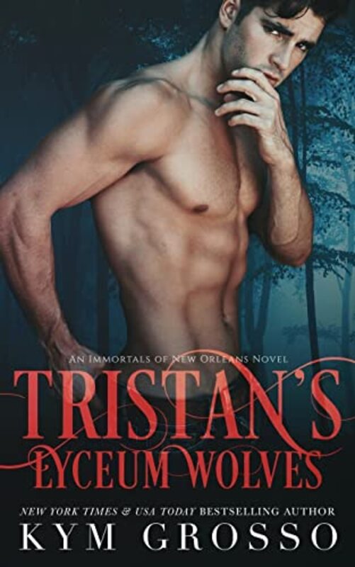 Book cover for "Tristan's Lyceum Wolves" by Kym Grosso