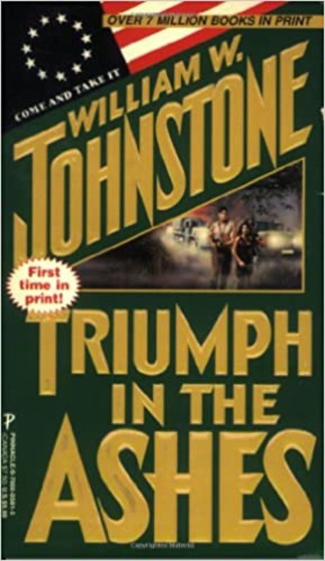 Book cover for "Triumph in the Ashes" by William W Johnstone