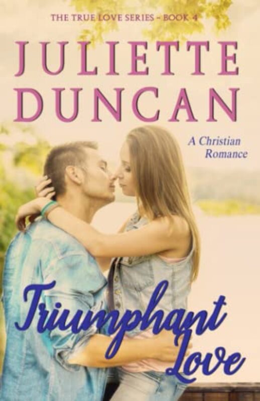 Book cover for "Triumphant Love" by Juliette Duncan