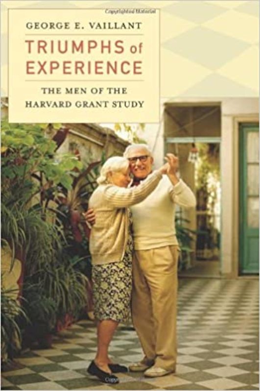 Book cover for "Triumphs of Experience" by George E. Vaillant