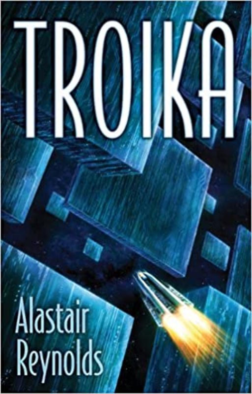 Book cover for "Troika" by Alastair Reynolds