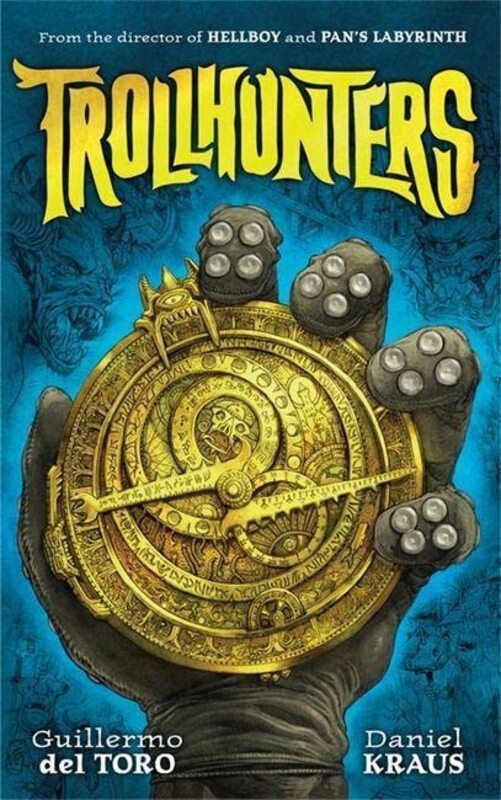 Book cover for "Trollhunters" by Guillermo del Toro