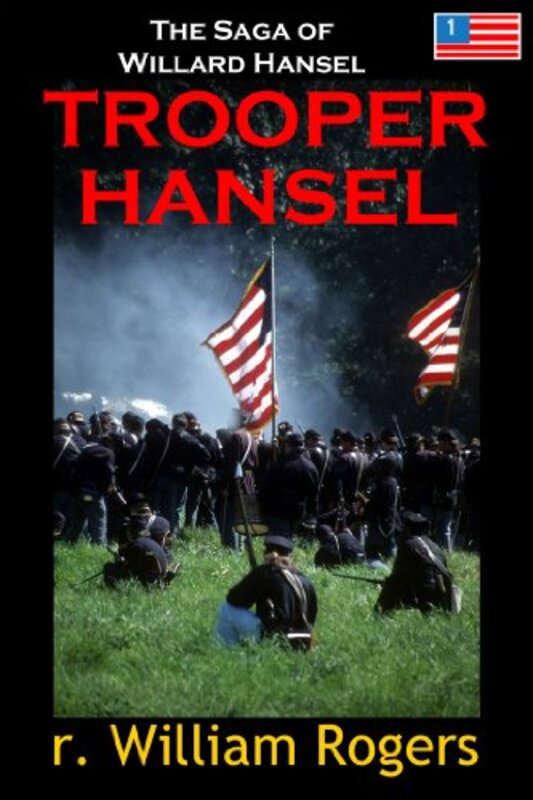Book cover for "Trooper Hansel" by R William Rogers