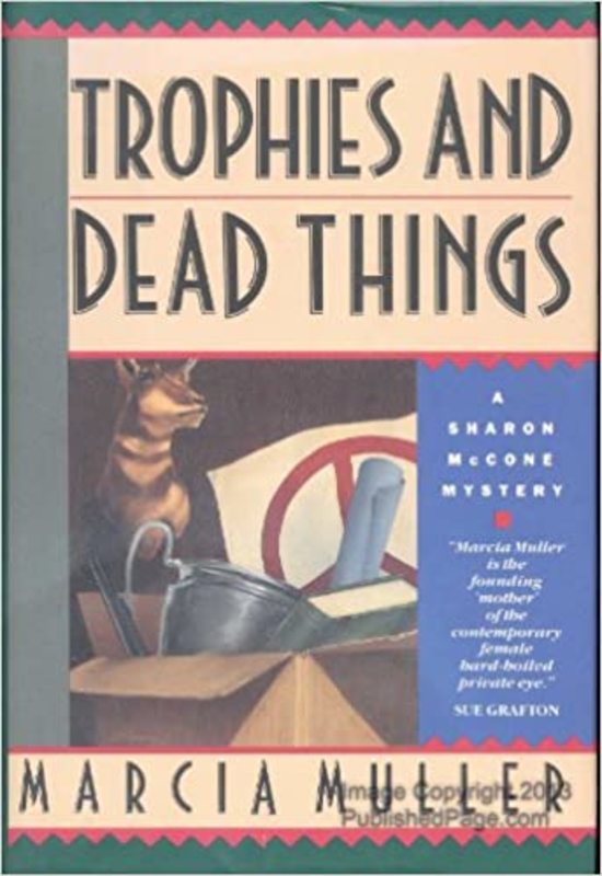 Book cover for "Trophies and Dead Things" by Marcia Muller