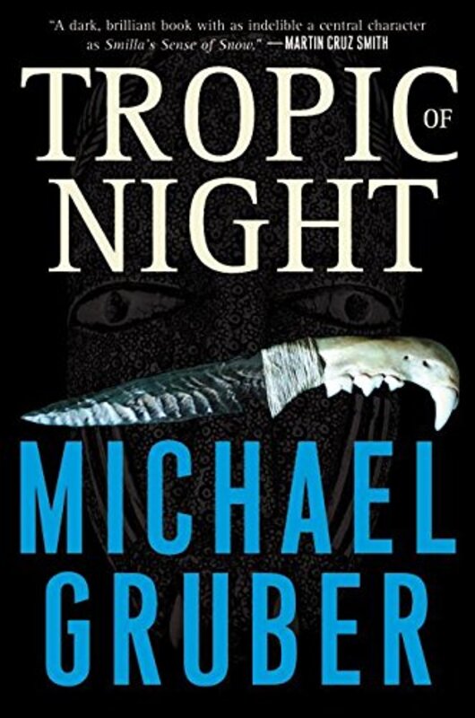 Book cover for "Tropic of Night" by Michael Gruber