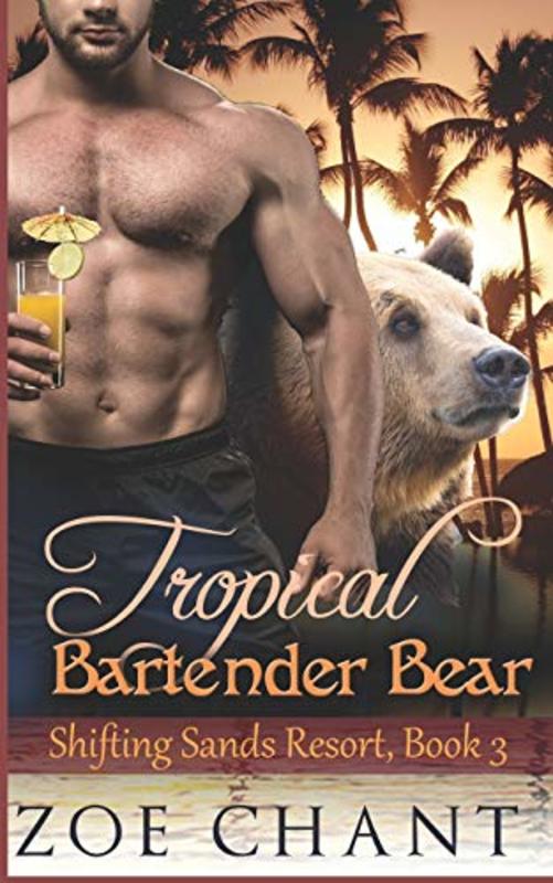 Book cover for "Tropical Bartender Bear" by Zoe Chant