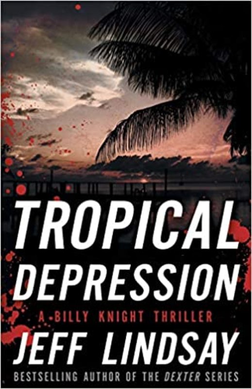 Book cover for "Tropical Depression" by Jeff Lindsay