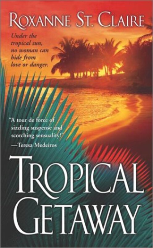 Book cover for "Tropical Getaway" by Roxanne St Claire