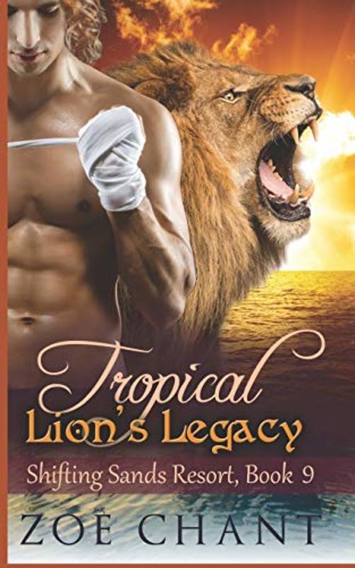 Book cover for "Tropical Lion's Legacy" by Zoe Chant
