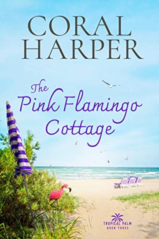 Book cover for "Tropical Palm Series Book 3" by Coral Harper