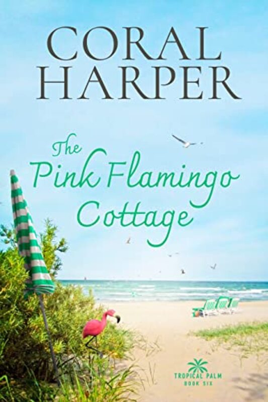 Book cover for "Tropical Palm Series Book 6" by Coral Harper