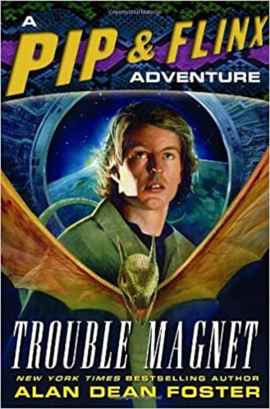 Book cover for "Trouble Magnet" by Alan Dean Foster