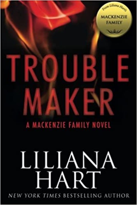 Book cover for "Trouble Maker" by Liliana Hart