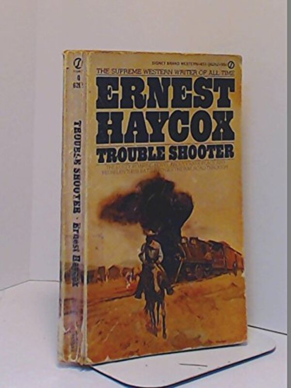 Book cover for "Trouble Shooter" by Ernest Haycox