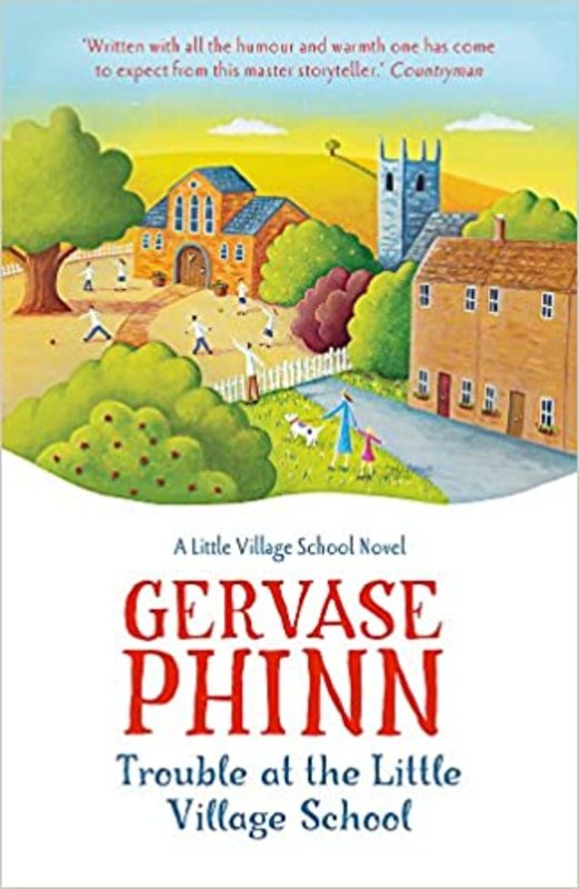 Book cover for "Trouble at the Little Village School" by Gervase Phinn
