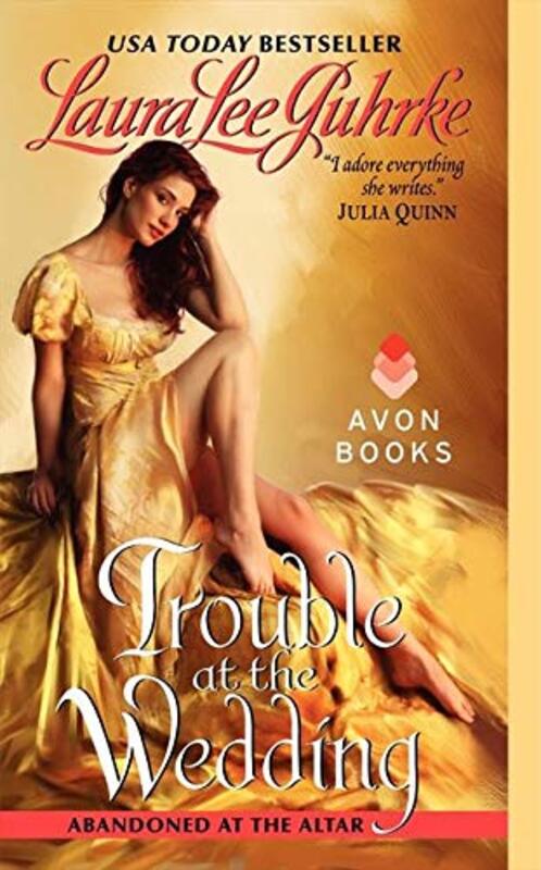 Book cover for "Trouble at the Wedding" by Laura Lee Guhrke