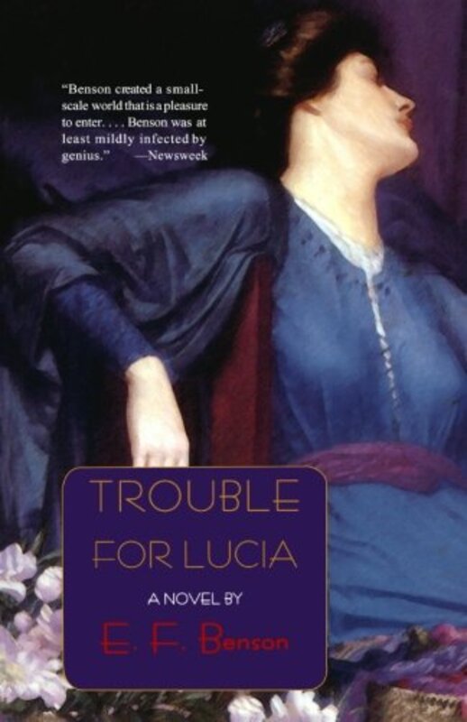 Book cover for "Trouble for Lucia" by EF Benson