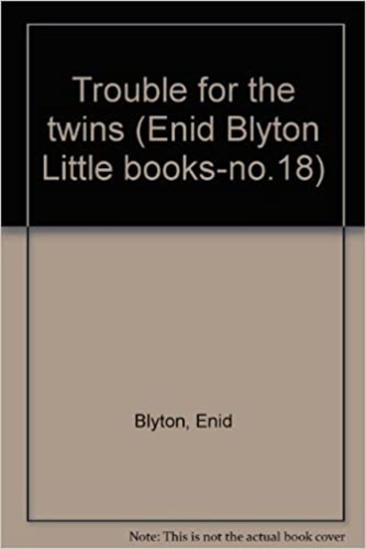 Book cover for "Trouble for the twins" by Enid Blyton