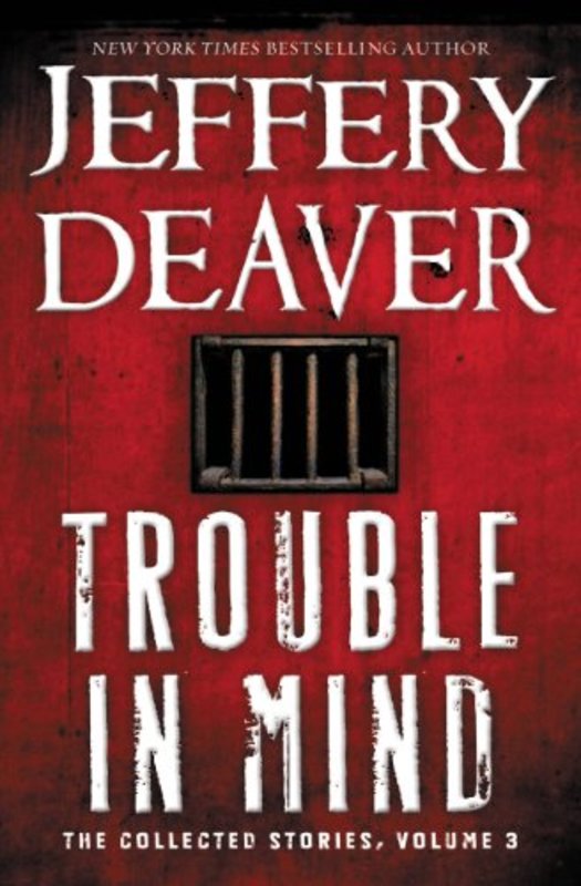 Book cover for "Trouble in Mind" by Jeffery Deaver