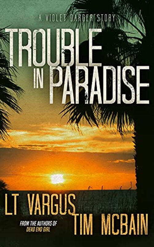 Book cover for "Trouble in Paradise" by LT Vargus