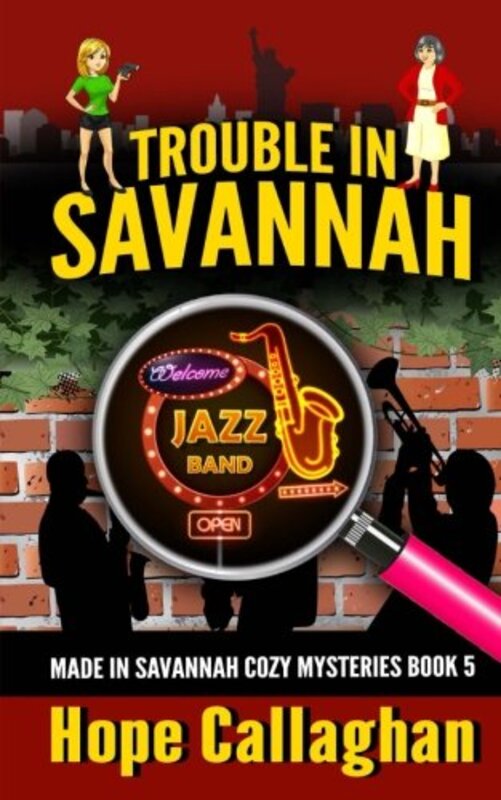 Book cover for "Trouble in Savannah" by Hope Callaghan