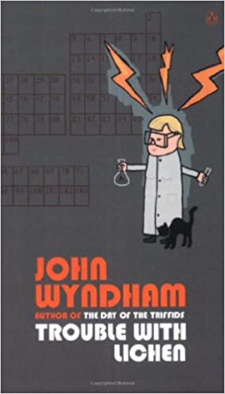 Book cover for "Trouble with Lichen" by John Wyndham