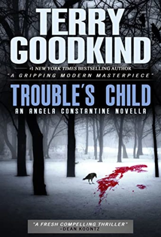 Book cover for "Trouble's Child" by Terry Goodkind