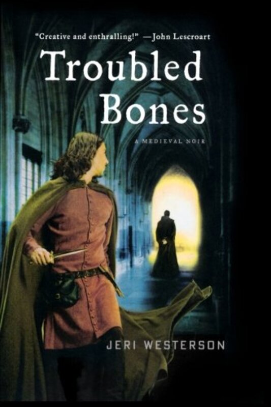 Book cover for "Troubled Bones" by Jeri Westerson