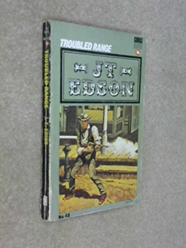 Book cover for "Troubled Range" by JT Edson