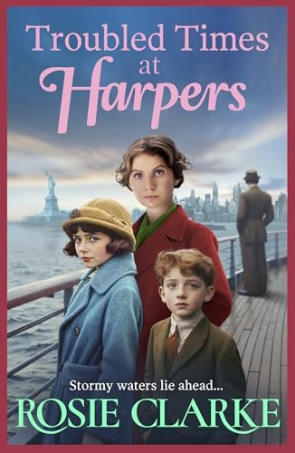 Book cover for "Troubled Times at Harpers" by Rosie Clarke