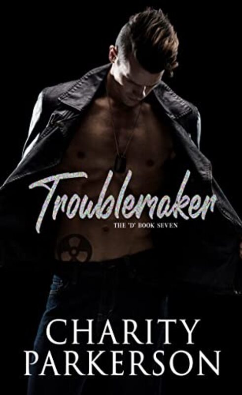Book cover for "Troublemaker" by Charity Parkerson