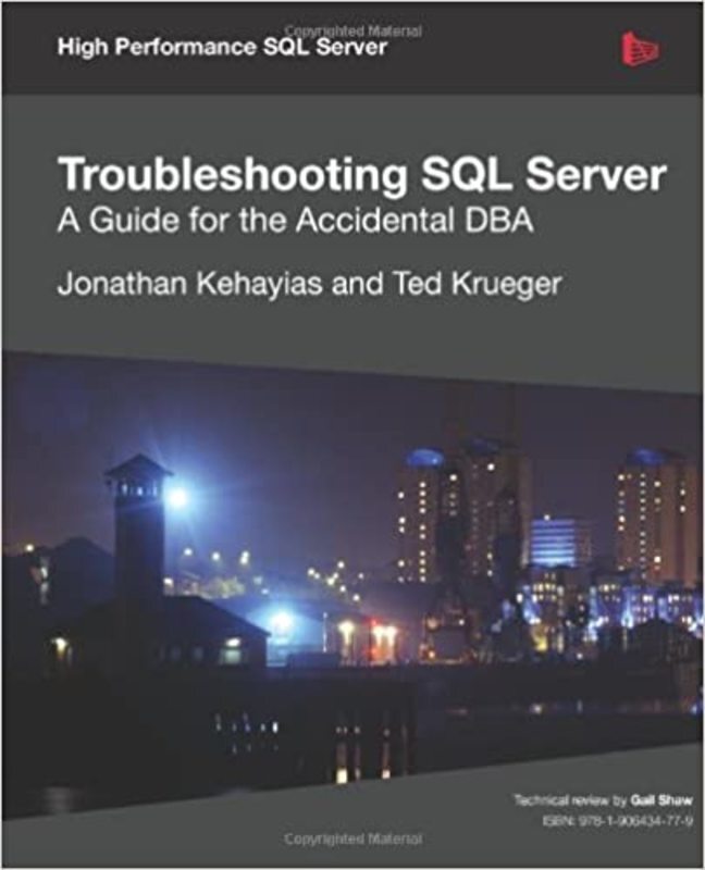 Book cover for "Troubleshooting SQL Server" by Jonathan Kehayias
