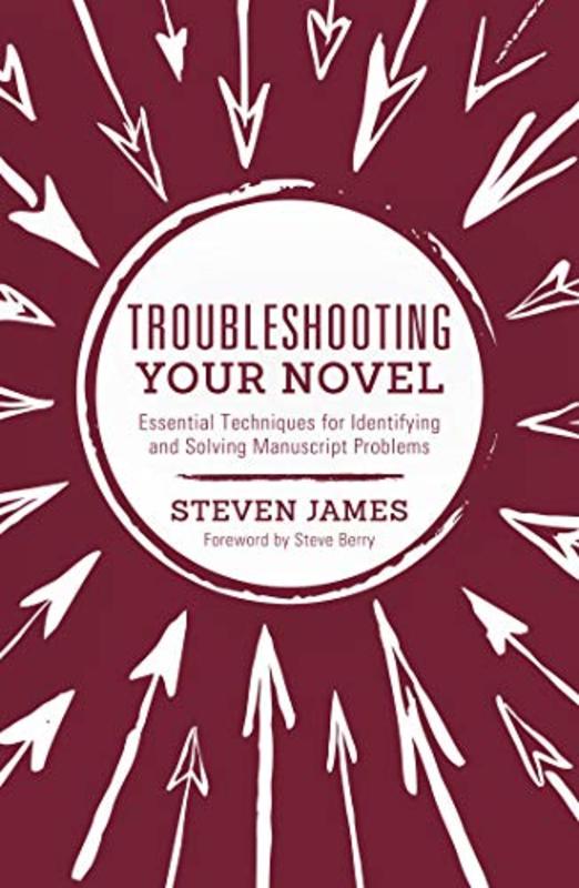 Book cover for "Troubleshooting Your Novel" by Steven James
