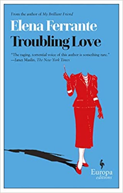 Book cover for "Troubling Love" by Elena Ferrante