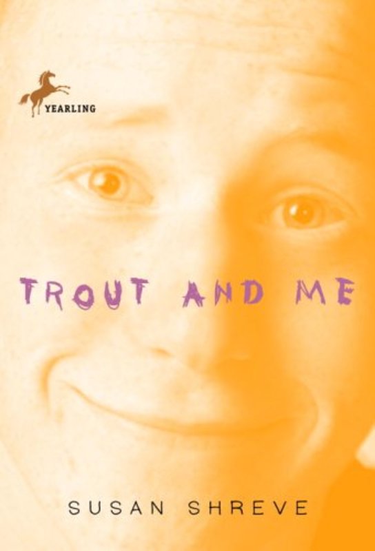 Book cover for "Trout and Me" by Susan Richards Shreve