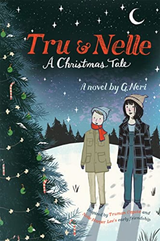 Book cover for "Tru and Nelle: A Christmas Tale" by G Neri