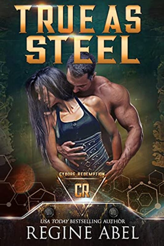Book cover for "True As Steel" by Regine Abel