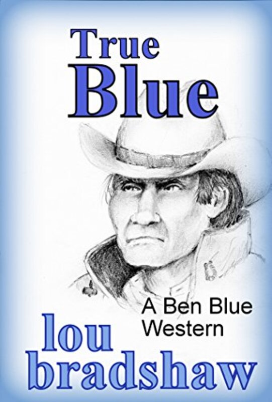 Book cover for "True Blue" by Lou Bradshaw