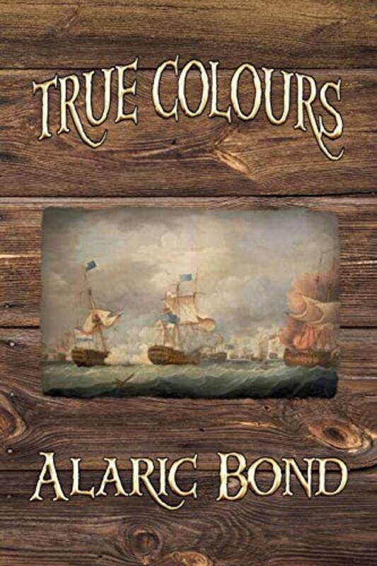 Book cover for "True Colours" by Alaric Bond