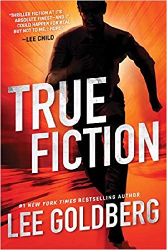 Book cover for "True Fiction" by Lee Goldberg