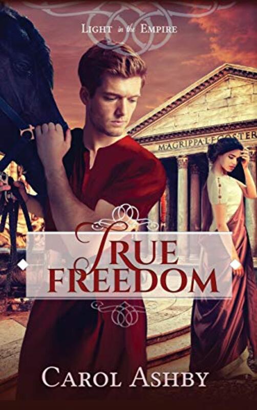 Book cover for "True Freedom" by Carol Ashby