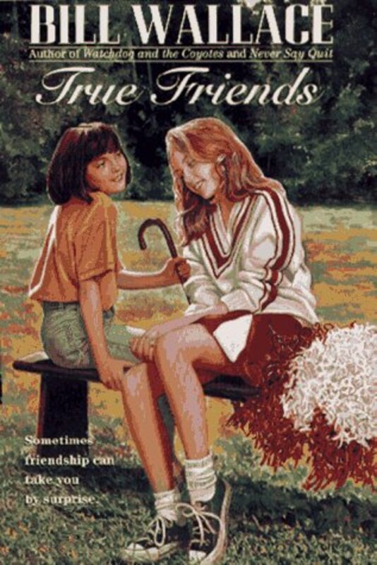 Book cover for "True Friends" by Bill Wallace