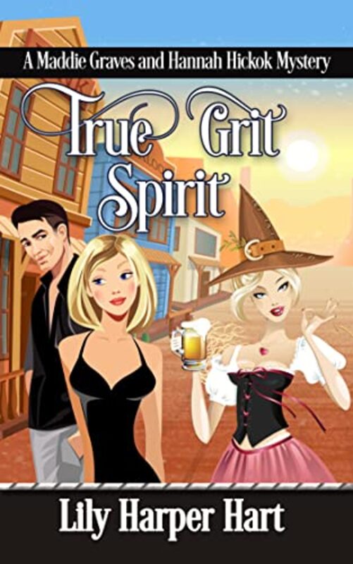 Book cover for "True Grit Spirit" by Lily Harper Hart