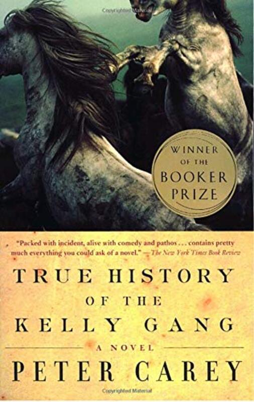 Book cover for "True History of the Kelly Gang" by Peter Carey