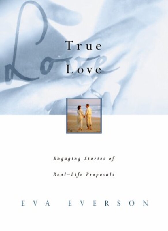 Book cover for "True Love" by Eva Marie Everson