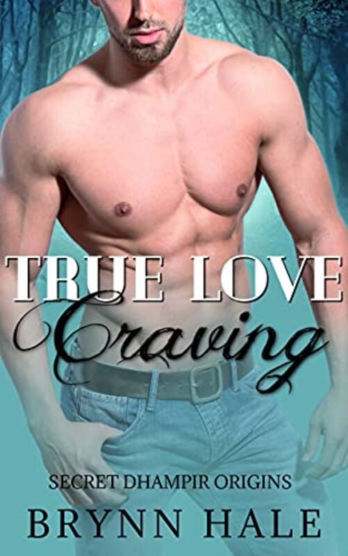 Book cover for "True Love Craving" by Brynn Hale
