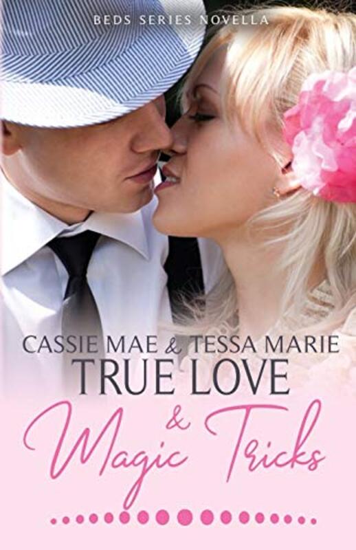 Book cover for "True Love and Magic Tricks" by Cassie Mae